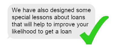 Special lessons help improve your likelihood of getting a loan, confirmed by a green checkmark.